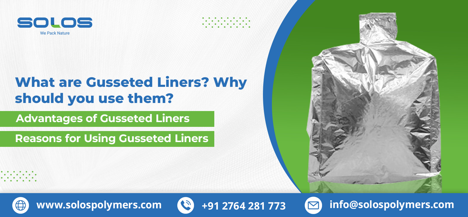 What are Gusseted Liners? Why should you use them?