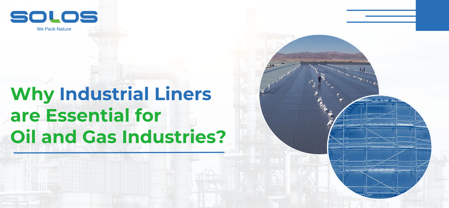 Why Industrial Liners are Essential for Oil and Gas Industries?