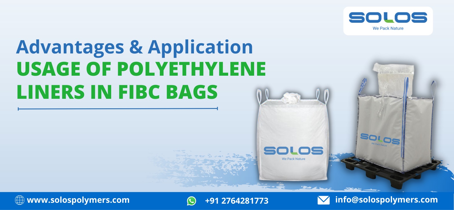 Advantages & Application Usage of Polyethylene Liners in FIBC Bags