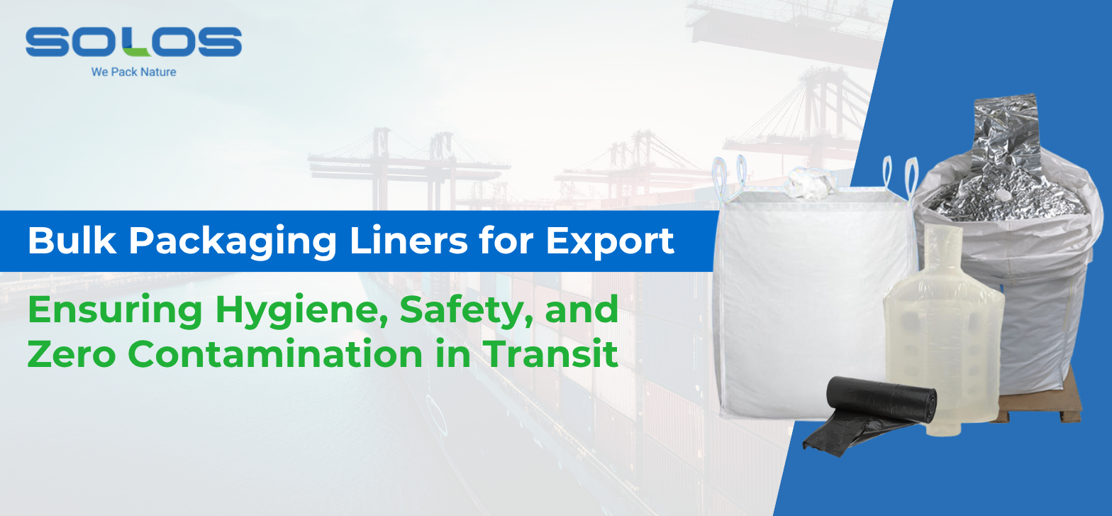 Bulk Packaging Liners for Export: Ensuring Hygiene, Safety, and Zero Contamination in Transit
